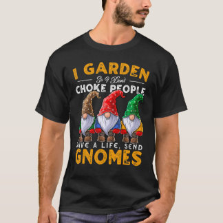 Camiseta I Garden Send Gnomes Gardening Gnome Gorra Women