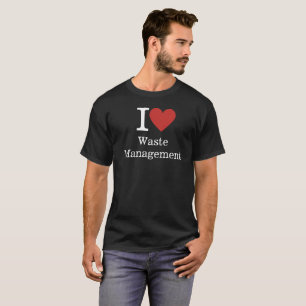Camiseta I ❤️ Gestión de residuos para el PERSONALIZADO del