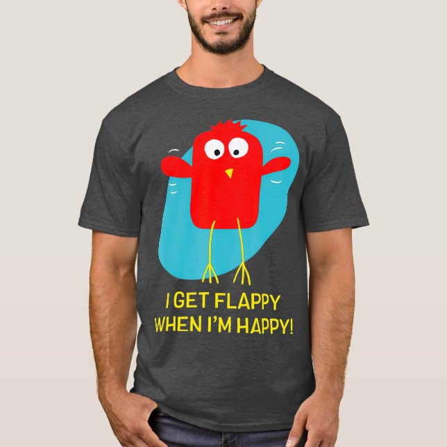 Camiseta I Get Flappy When Im Happy Funny Autism (Anverso)