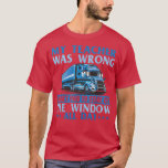 Camiseta I Get Paid To Stare Out The Window  Trucker Truck<br><div class="desc">I Get Paid To Stare Out The Window  Trucker Truck Driver  .</div>