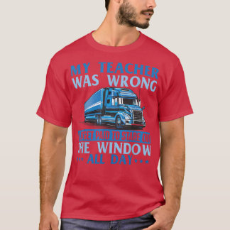 Camiseta I Get Paid To Stare Out The Window  Trucker Truck 