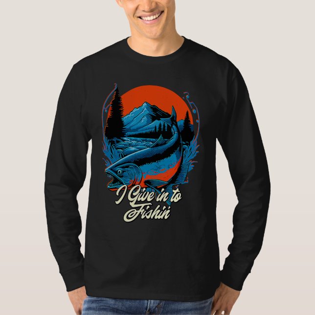 Camiseta I Give in to Fishin' Lifestyle Ocean Habits Sea Fi (Anverso)