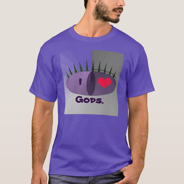 CAMISETA I ❤️ GODS. (Anverso)