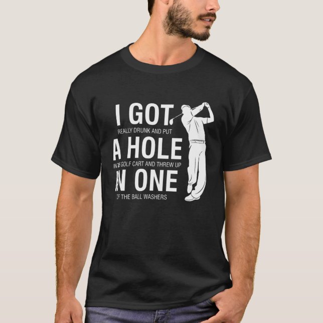 Camiseta I Got A Hole In One  Golf for Dads & Sport (Anverso)