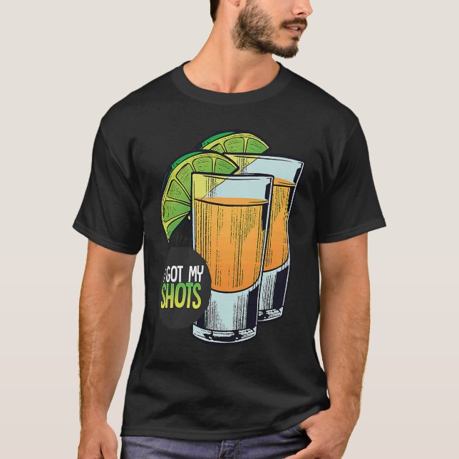 Camiseta I Got My Shots 2 Shot Glasses Lime Wedges  Vaccina (Anverso)
