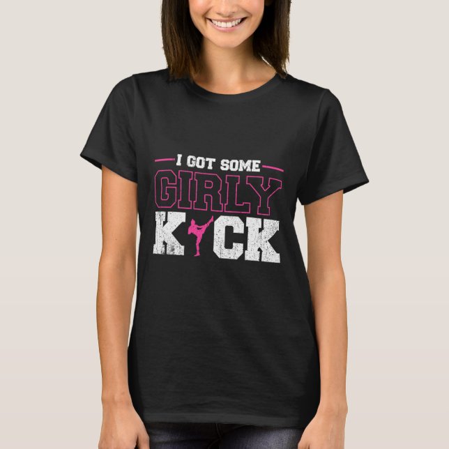 Camiseta I Got Some Girly Kick Kickboxing  (Anverso)