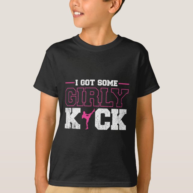 Camiseta I Got Some Girly Kick Kickboxing  (Anverso)