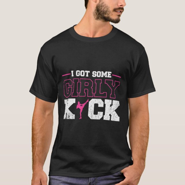 Camiseta I Got Some Girly Kick Kickboxing  (Anverso)