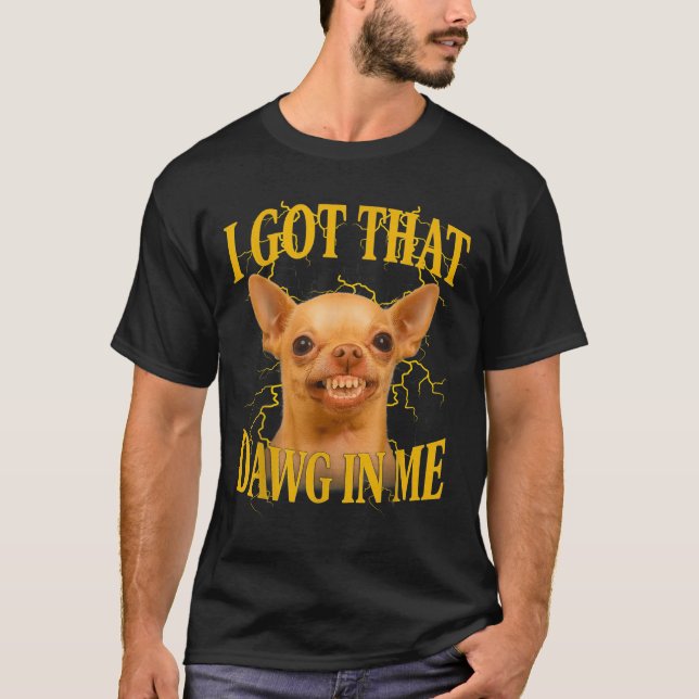 Camiseta I Got That Dog In Me Funny Dog Bootleg Funny 90s M (Anverso)