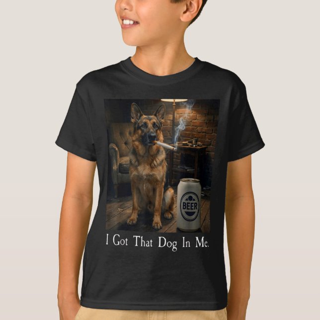 Camiseta I Got That Dog In Me Funny German Shepherd Smoking (Anverso)