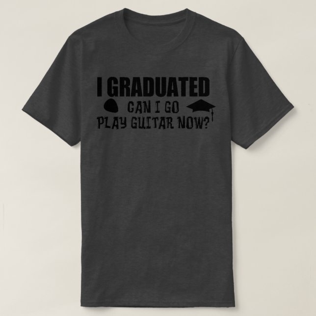Camiseta I Graduated Can I Go Play Guitar Now Premium  (Diseño del anverso)