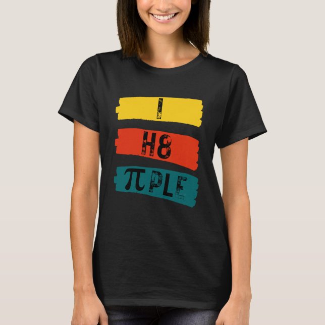 Camiseta i h8 ple, odio a la gente, odio a la gente (Anverso)