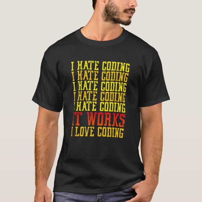 Camiseta I Hate Coding Funny Coder IT Software Developer (Anverso)