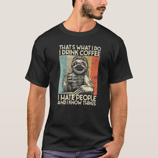 Camiseta I Hate Morning People And Mornings And People Coff (Anverso)