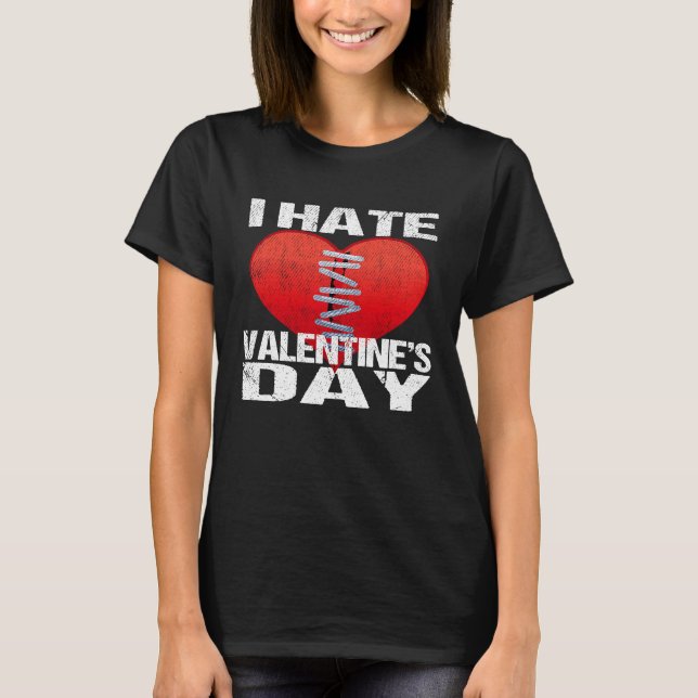 Camiseta I Hate Valentine's Day Men Women (Anverso)