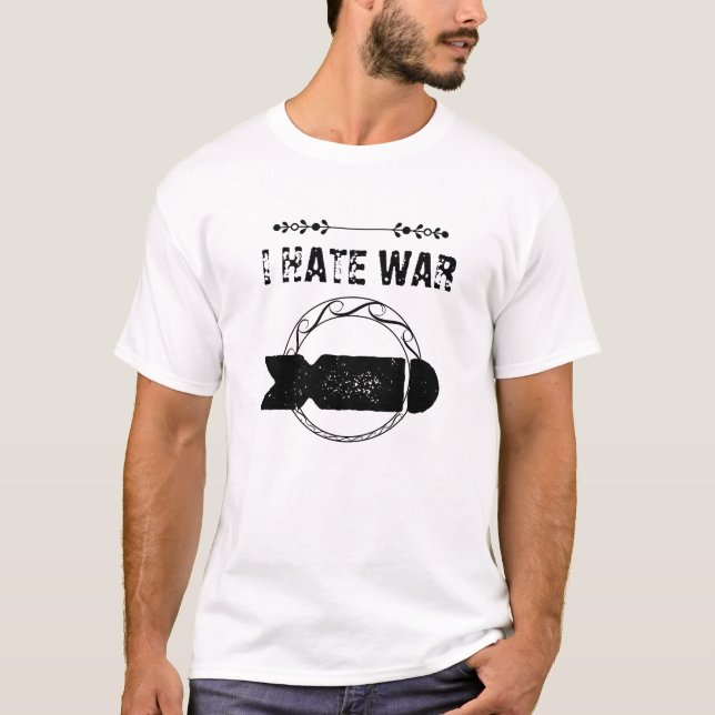 CAMISETA I HATE WAR (Anverso)