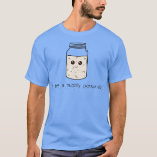 Camiseta I Have a Bubbly Personality