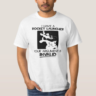 Camiseta I have a Rocket launcher