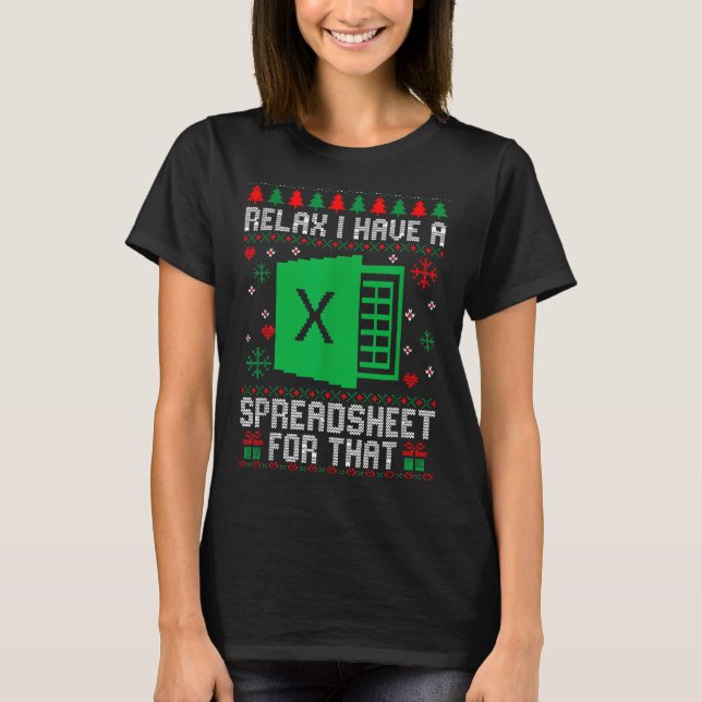 Camiseta I Have A Spreadsheet For That Christmas Ugly Sweat (Anverso)