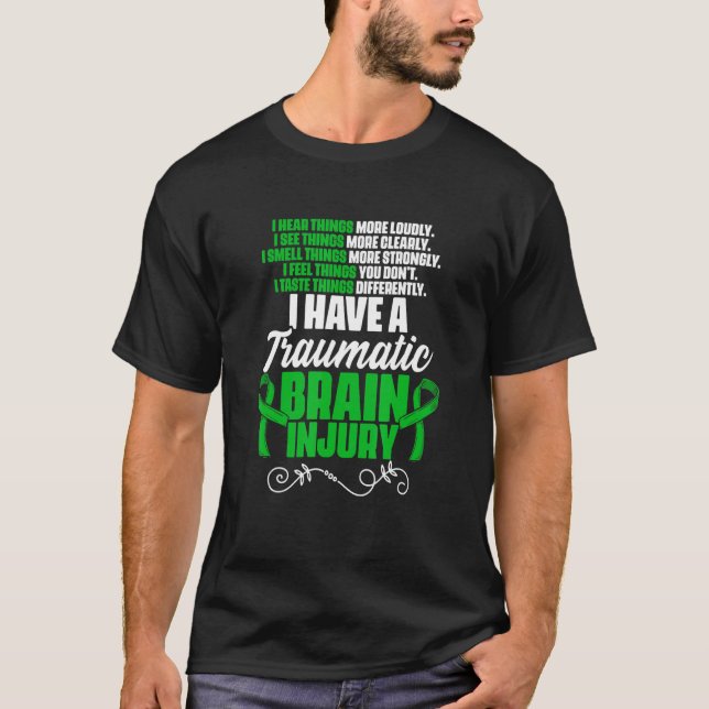 Camiseta I Have A Traumatic Brain Injury Support TBI Surviv (Anverso)