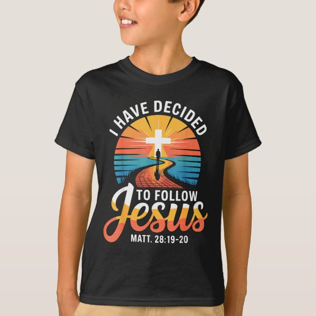 Camiseta I Have Decided To Follow Jesus Matthew 28-19-20  (Anverso)