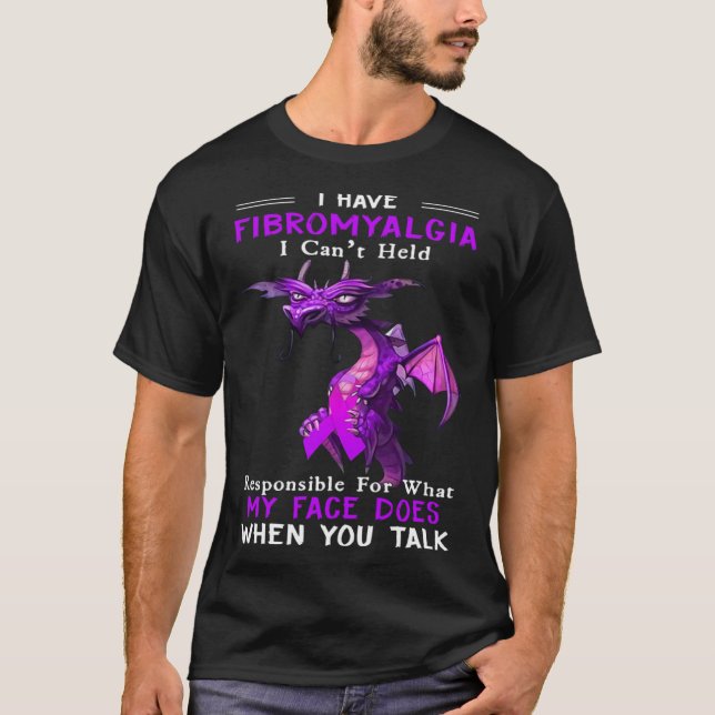 Camiseta I Have Fibromyalgia I Can t Held Responsible For W (Anverso)