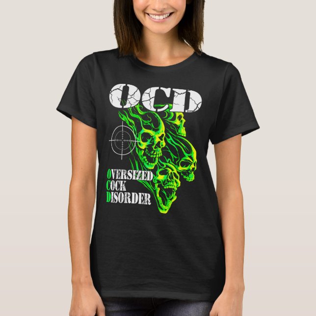 Camiseta I Have Ocd Oversized Disorder  (Anverso)