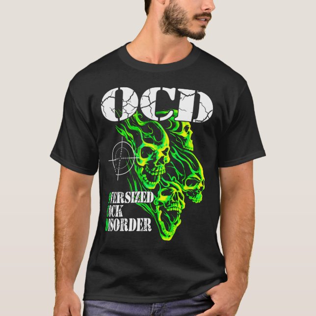 Camiseta I Have Ocd Oversized Disorder  (Anverso)