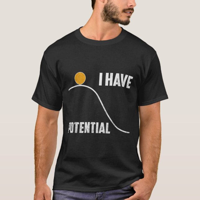 Camiseta I Have Tential Funny Physics Teacher Science  (Anverso)