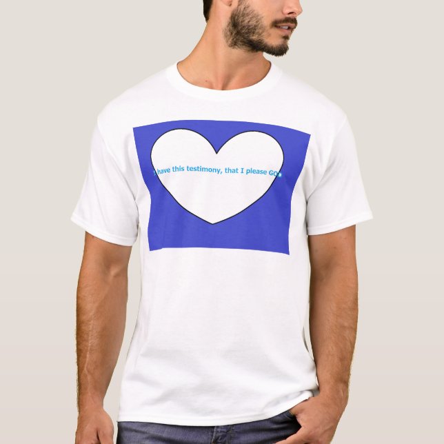 Camiseta I have this testimony, that I please GOD (Anverso)