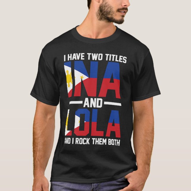 Camiseta I have two titles Ina and Lola Oma (Anverso)