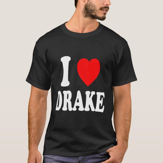 Camiseta I He Love Drake Spouse (Anverso)