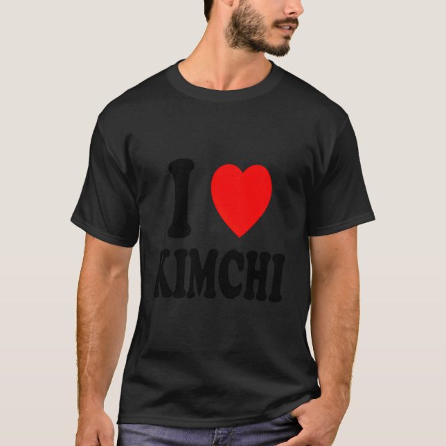 Camiseta I He Love Kimchi Korean Food Spicy Ferted Cabbage (Anverso)