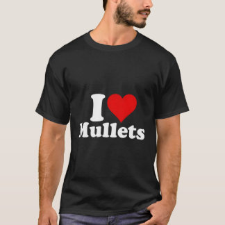 Camiseta I He Love Mullets