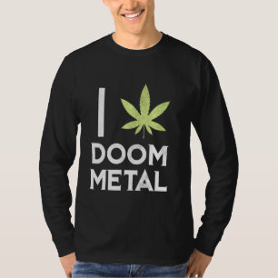 Camiseta I Heart Doom Metalizado Stoner Pot Leaf Metalhead 