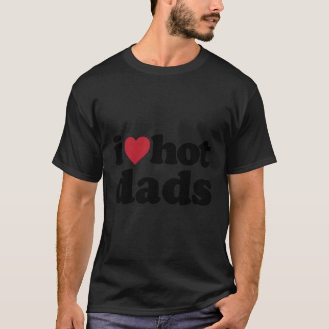 Camiseta I Heart Hot Dads (Anverso)