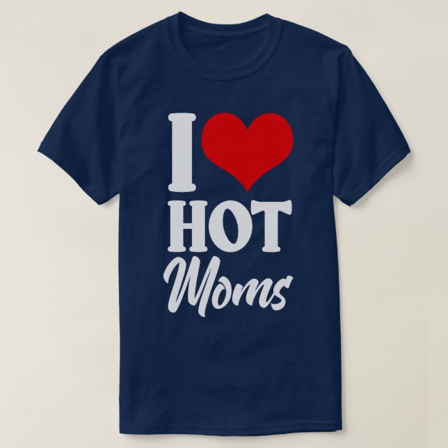 Camiseta I Heart Hot Moms (Diseño del anverso)