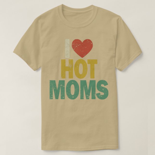 Camiseta I Heart Hot Moms (Diseño del anverso)