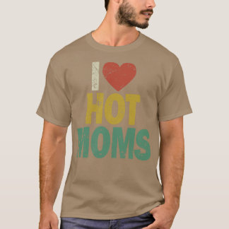 Camiseta I Heart Hot Moms