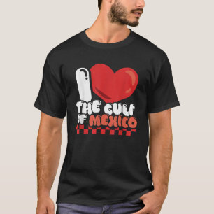 Camiseta I Heart I Love Gulf of Mexico USA America Meme