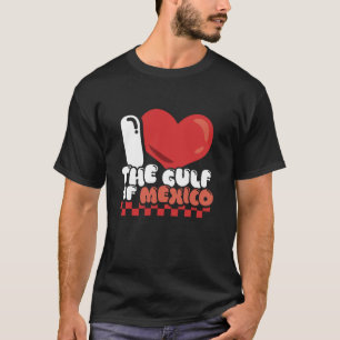 Camiseta I Heart I Love Gulf of Mexico USA America Meme