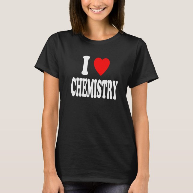 Camiseta I Heart (Love) Chemistry Chemist Scientist Premium (Anverso)