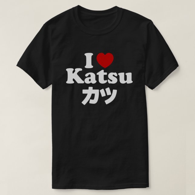 Camiseta I Heart [Love] Katsu カ ツ (Diseño del anverso)