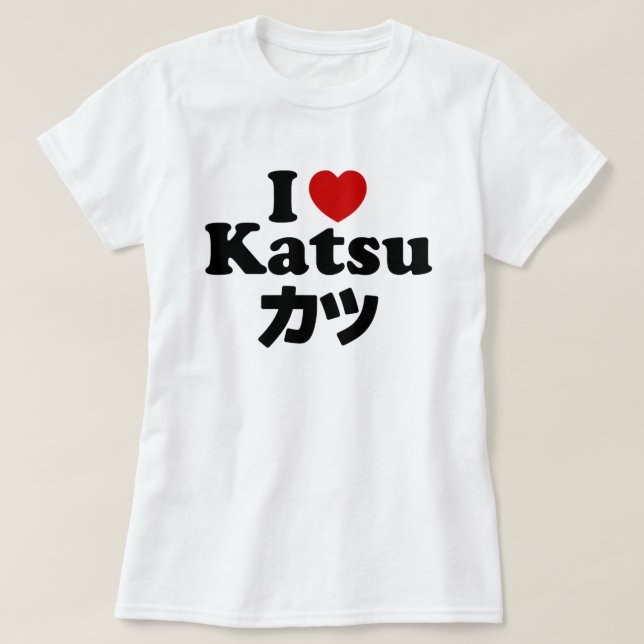 Camiseta I Heart [Love] Katsu カ ツ (Diseño del anverso)
