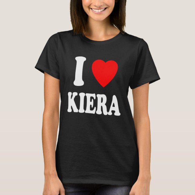 Camiseta I Heart Love Kiera Cute Matching Couple Spouse (Anverso)