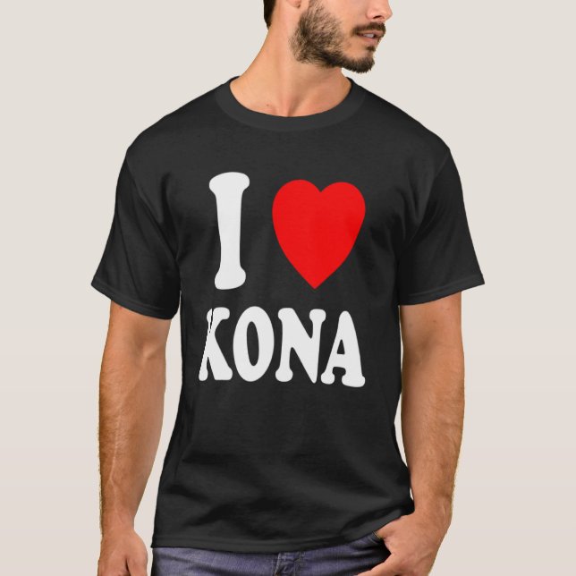 Camiseta I Heart Love Kona Hawaii vacaciones de turismo de  (Anverso)