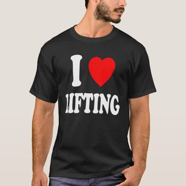 Camiseta I Heart Love Lifting Gym Workout Weights Body Buil (Anverso)