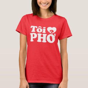 Camiseta I Heart (Love) Pho (Tôi + PHỞ) Idioma Vietnamit