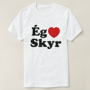 Camiseta I Heart (Love) Skyr [Ég Elska Skyr] Islandés