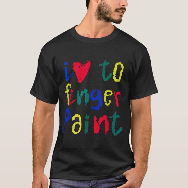 Camiseta I Heart Love To Finger Paint - Funny Couple  (Anverso)